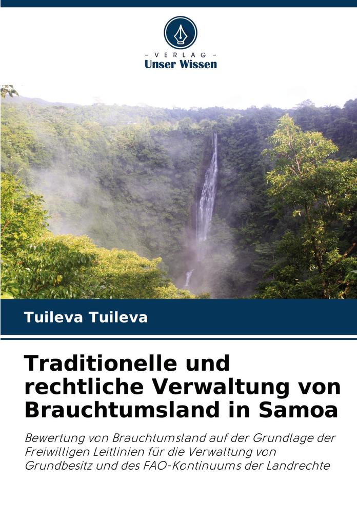 Traditionelle und rechtliche Verwaltung von Brauchtumsland in Samoa