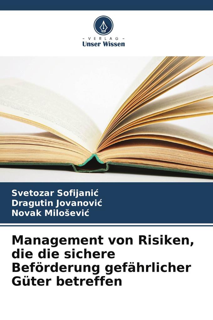 Management von Risiken die die sichere Beförderung gefährlicher Güter betreffen