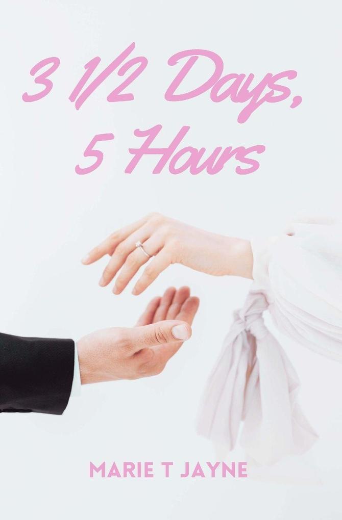 3 1/2 Days 5 Hours