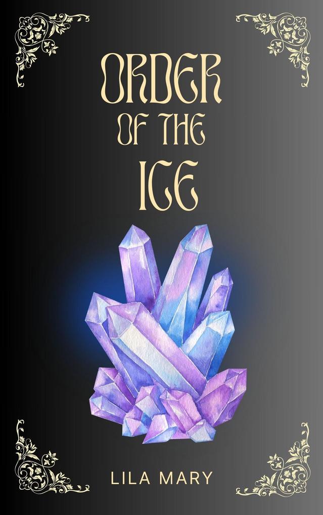 Order of the Ice (The Order Trilogy #2)