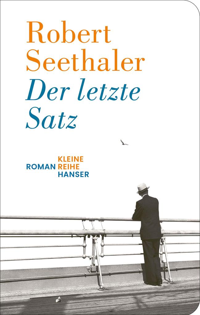 Der letzte Satz: Roman „Ein Geschenk von Lektüre.“ Welt am Sonntag (Kleine Reihe Hanser) - Bild 5
