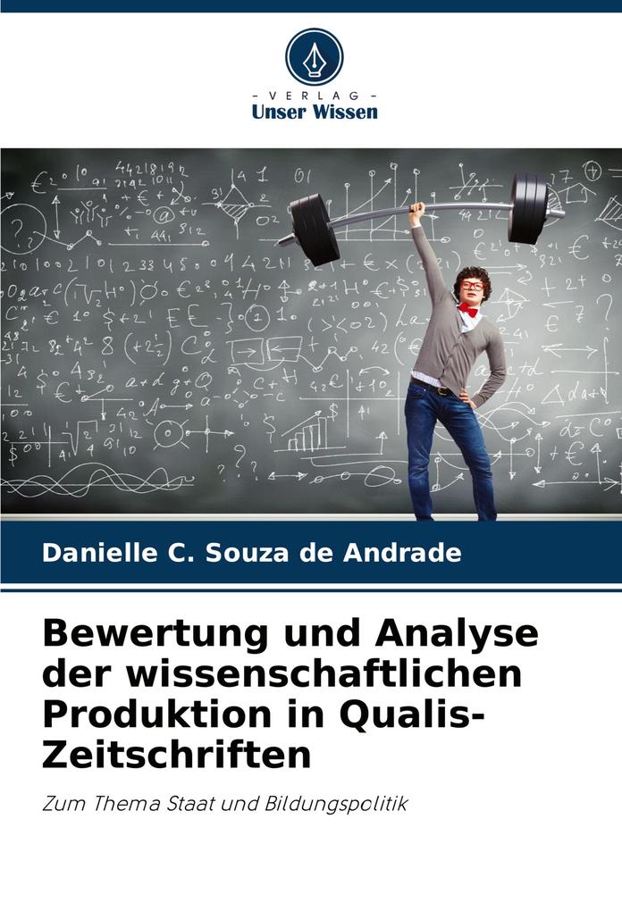 Bewertung und Analyse der wissenschaftlichen Produktion in Qualis-Zeitschriften