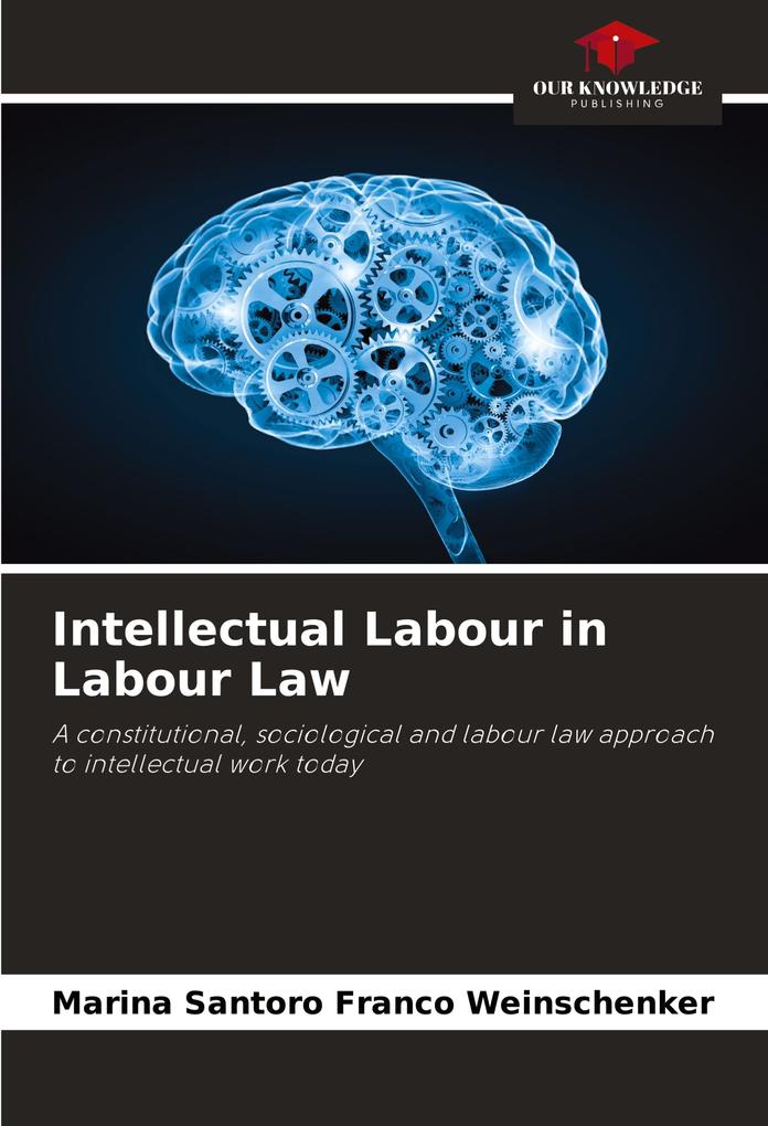 Intellectual Labour in Labour Law