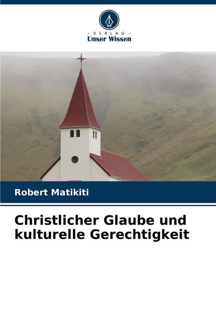 Christlicher Glaube und kulturelle Gerechtigkeit