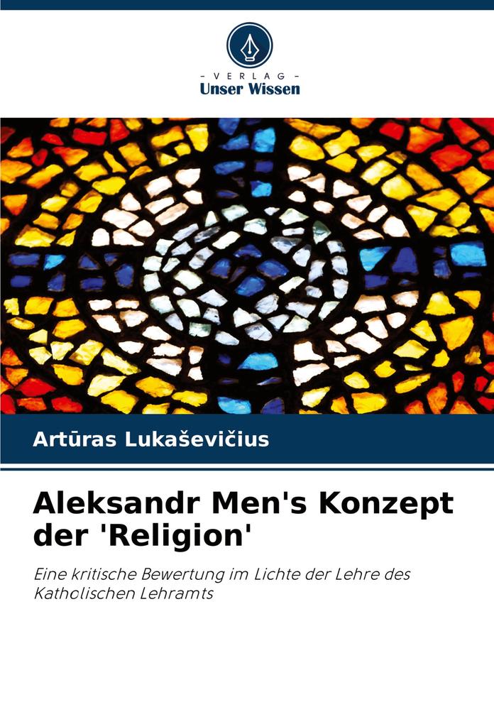 Aleksandr Men's Konzept der 'Religion'