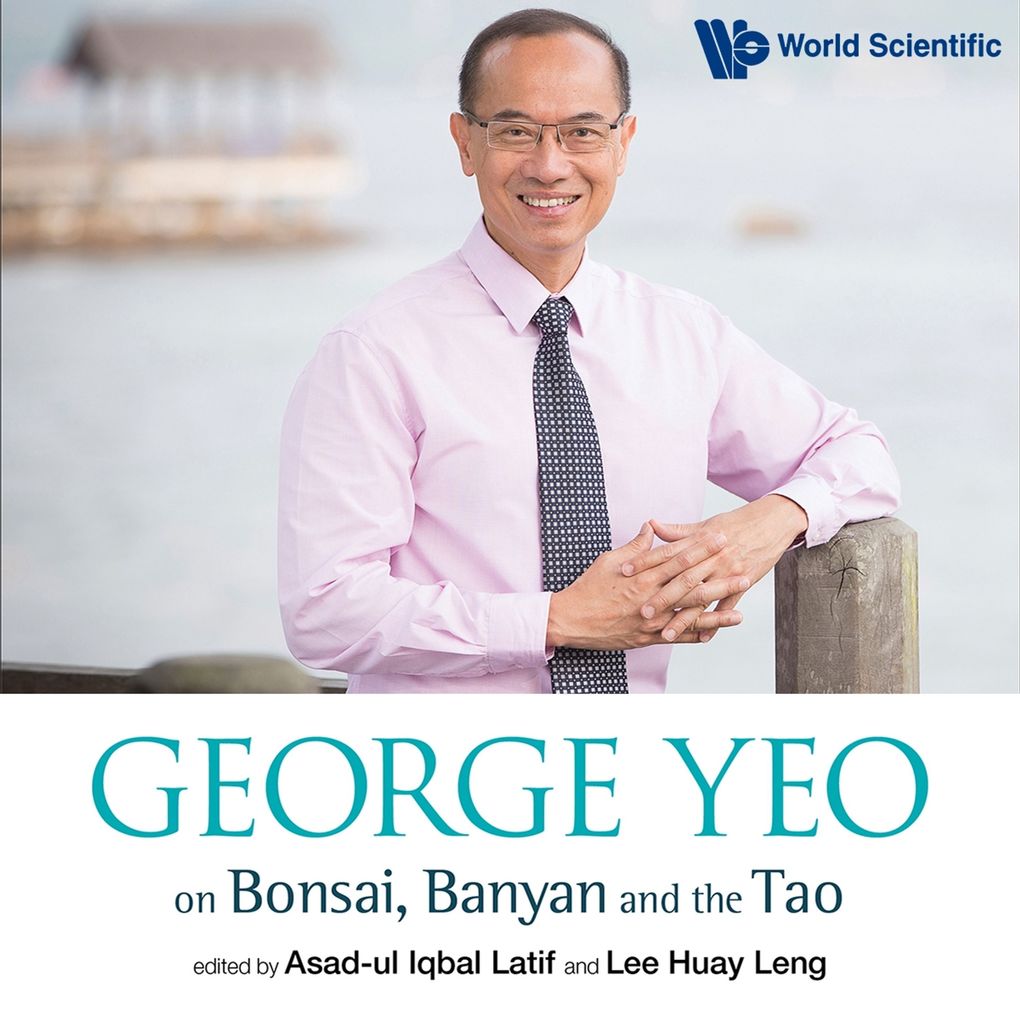George Yeo on Bonsai Banyan and the Tao