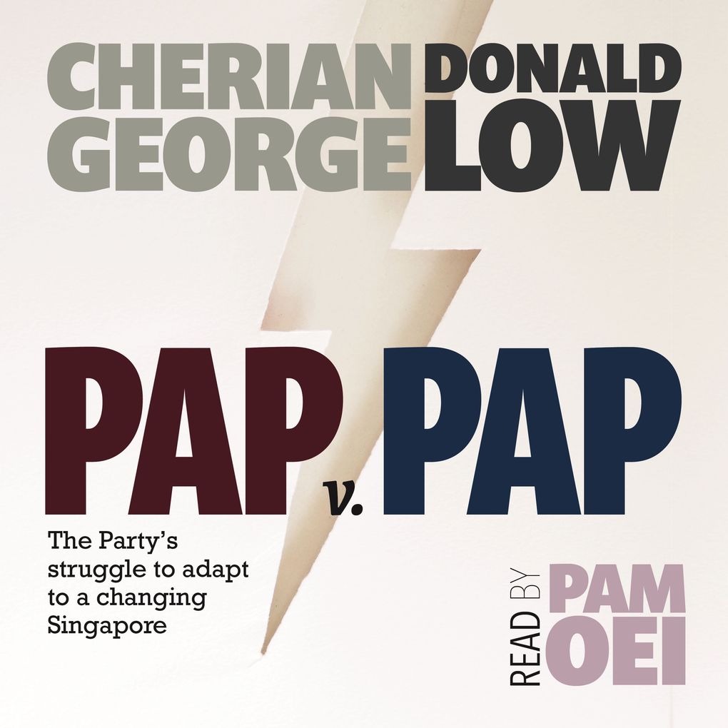 PAP v PAP: The Party's struggle to adapt to a changing Singapore