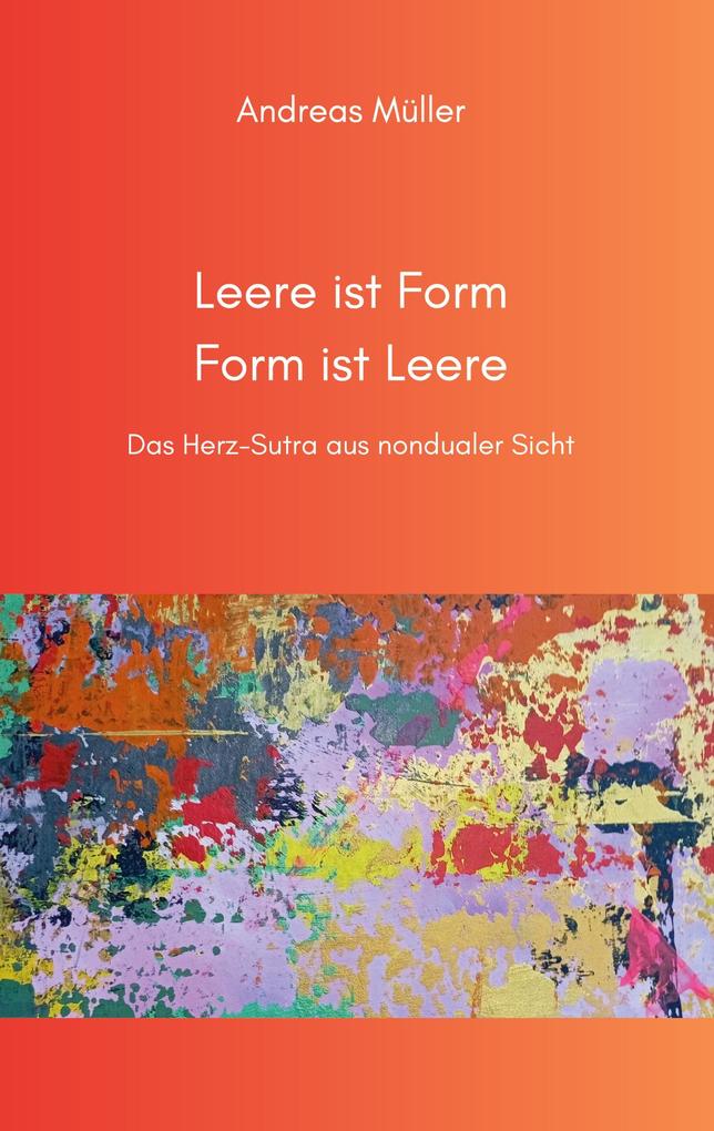 Leere ist Form Form ist Leere
