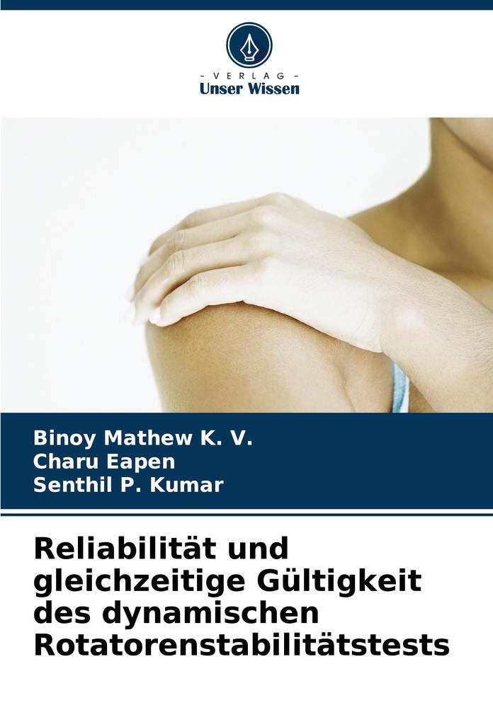Reliabilität und gleichzeitige Gültigkeit des dynamischen Rotatorenstabilitätstests