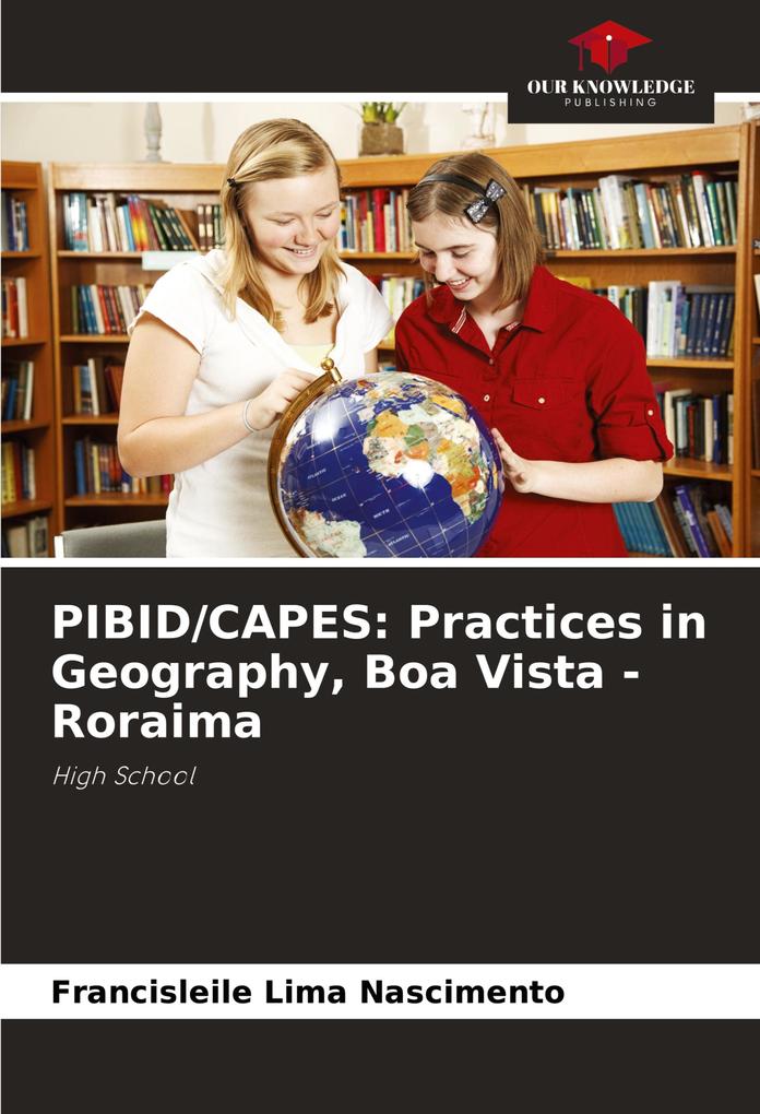 PIBID/CAPES: Practices in Geography Boa Vista - Roraima