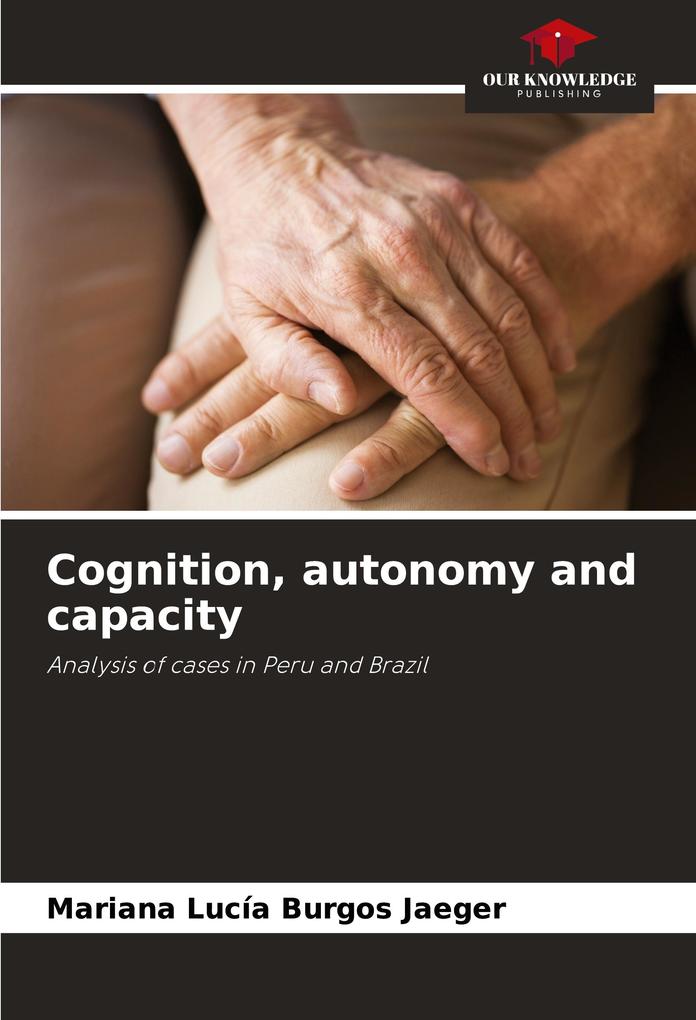 Cognition autonomy and capacity