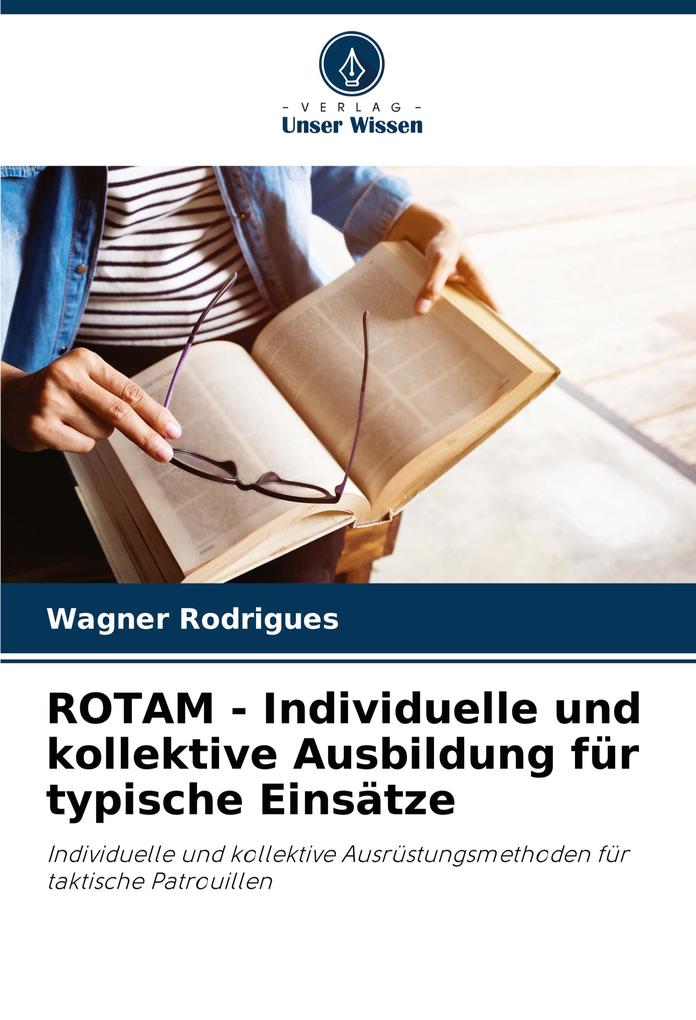 ROTAM - Individuelle und kollektive Ausbildung für typische Einsätze