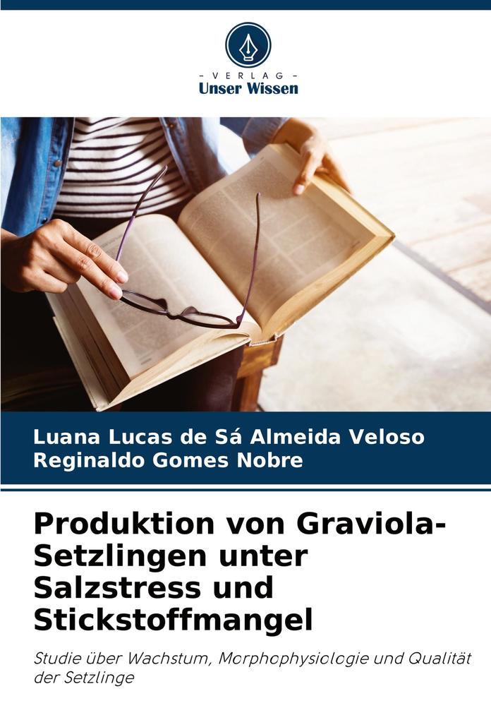 Produktion von Graviola-Setzlingen unter Salzstress und Stickstoffmangel