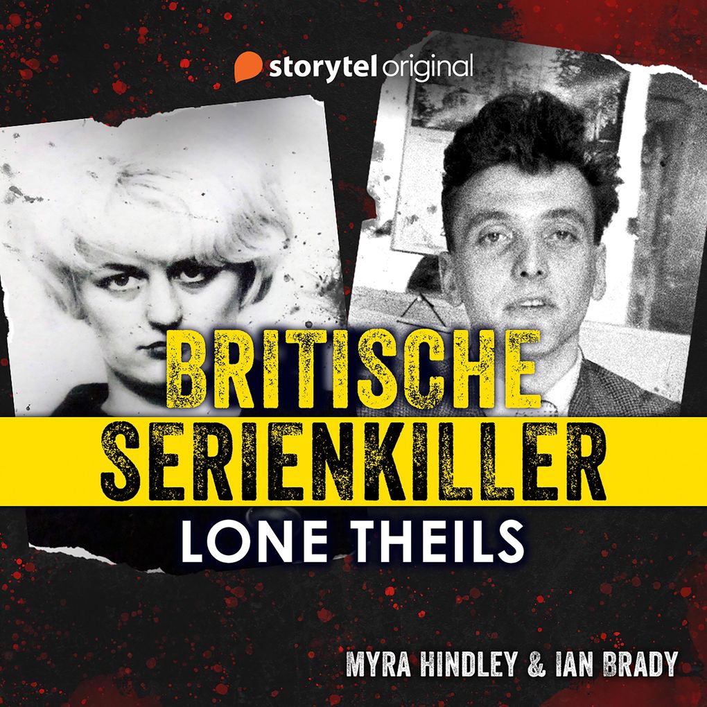 Britische Serienkiller - Myra Hindley & Ian Brady