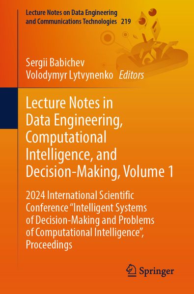 Lecture Notes in Data Engineering Computational Intelligence and Decision-Making Volume 1