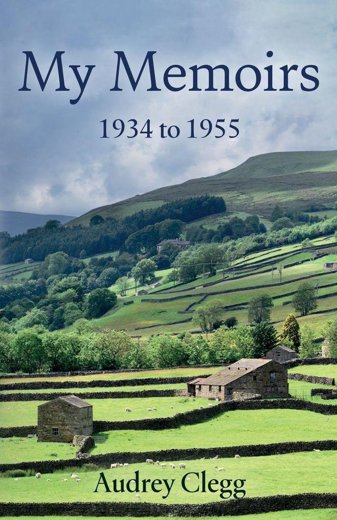 My Memoirs - 1934 to 1955