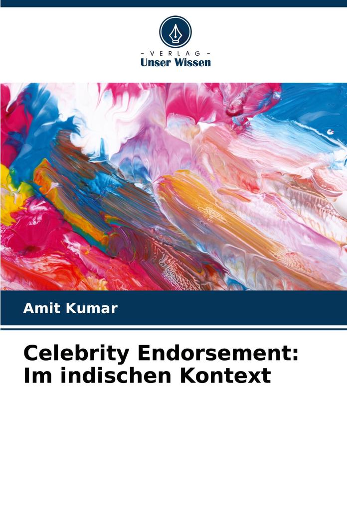 Celebrity Endorsement: Im indischen Kontext