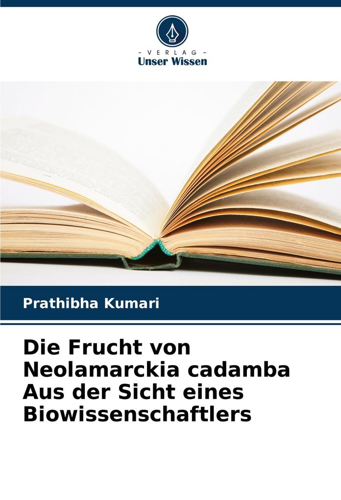 Die Frucht von Neolamarckia cadamba Aus der Sicht eines Biowissenschaftlers