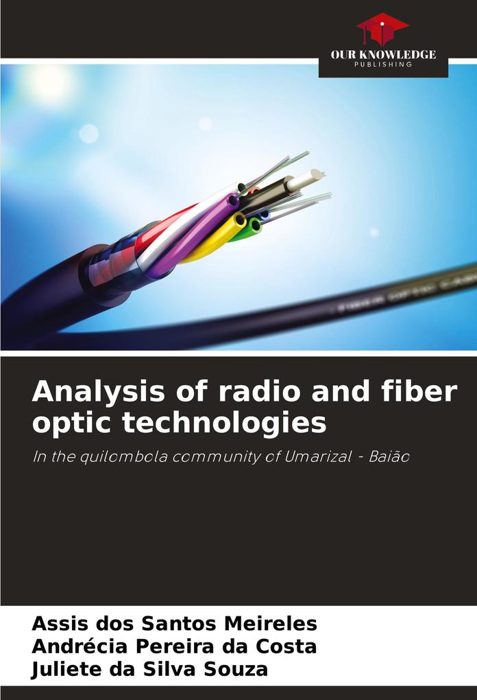 Analysis of radio and fiber optic technologies