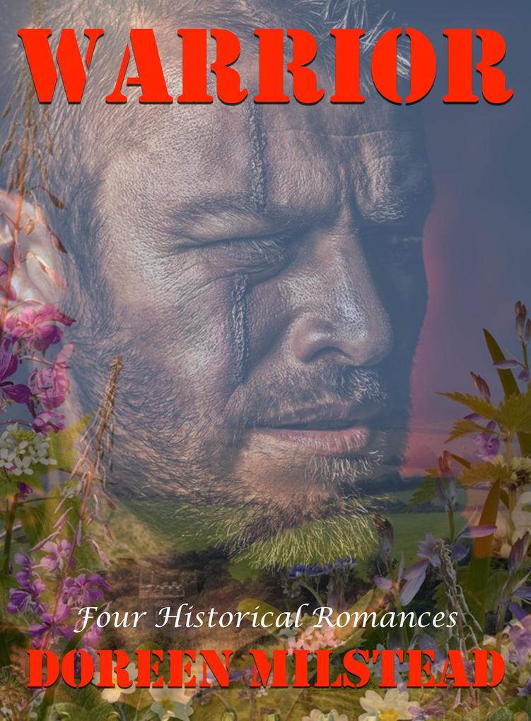 Warrior: Four Historical Romances