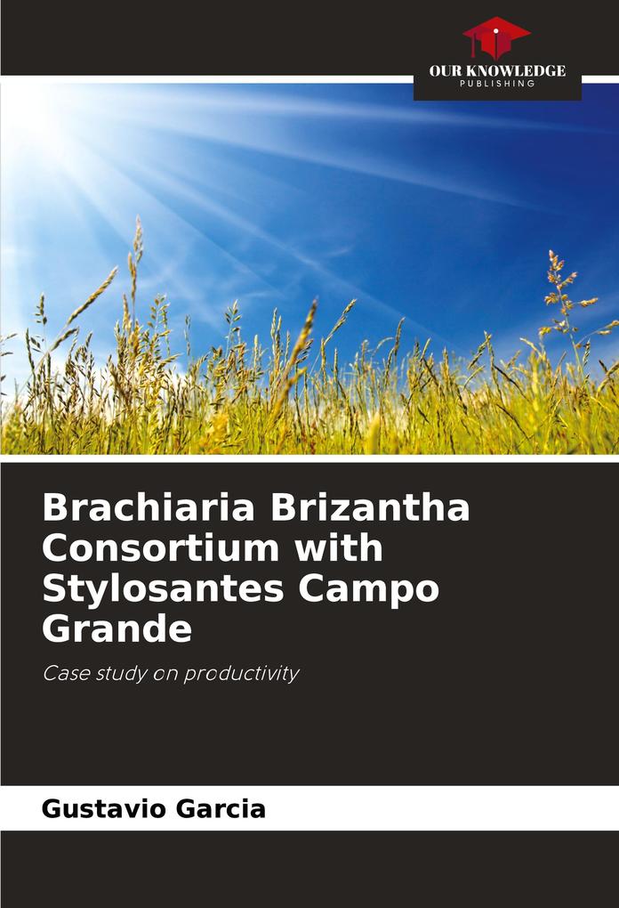 Brachiaria Brizantha Consortium with Stylosantes Campo Grande