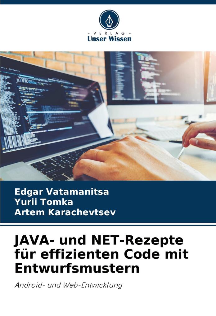 JAVA- und NET-Rezepte für effizienten Code mit Entwurfsmustern