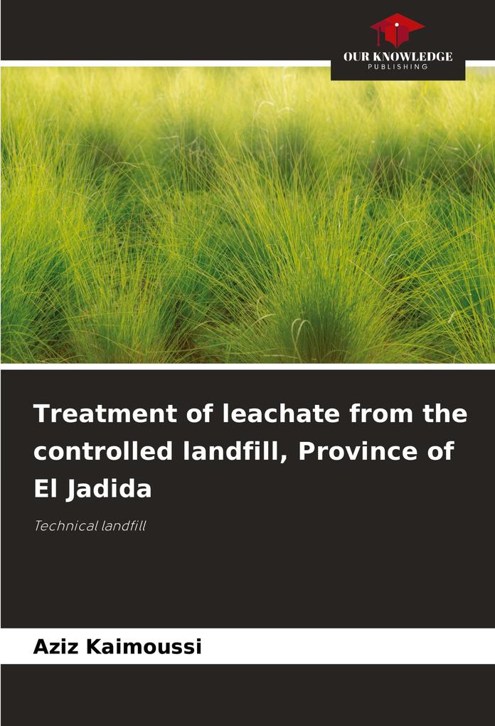 Treatment of leachate from the controlled landfill Province of El Jadida