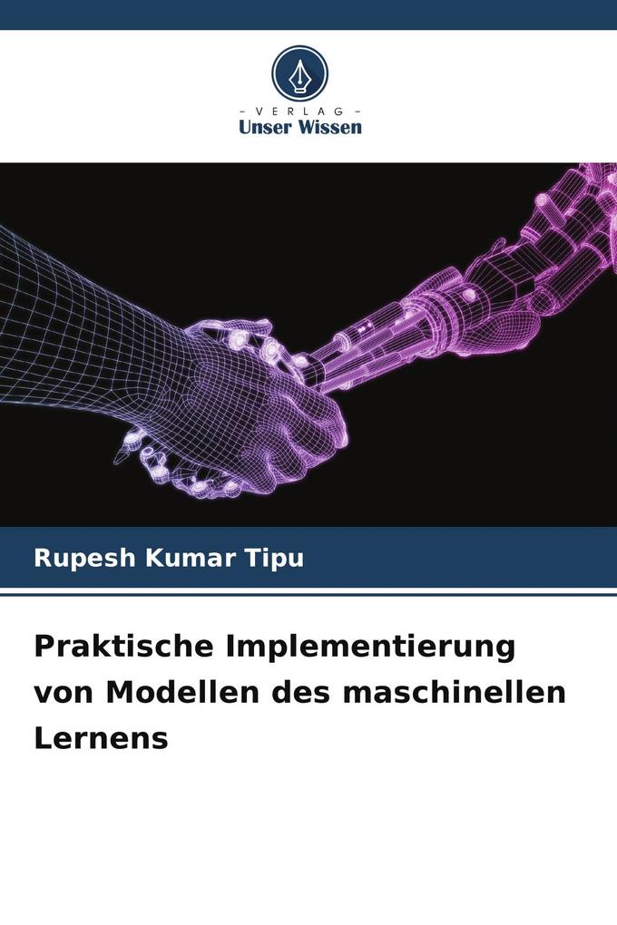 Praktische Implementierung von Modellen des maschinellen Lernens