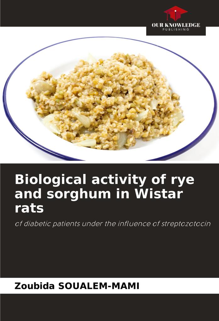 Biological activity of rye and sorghum in Wistar rats