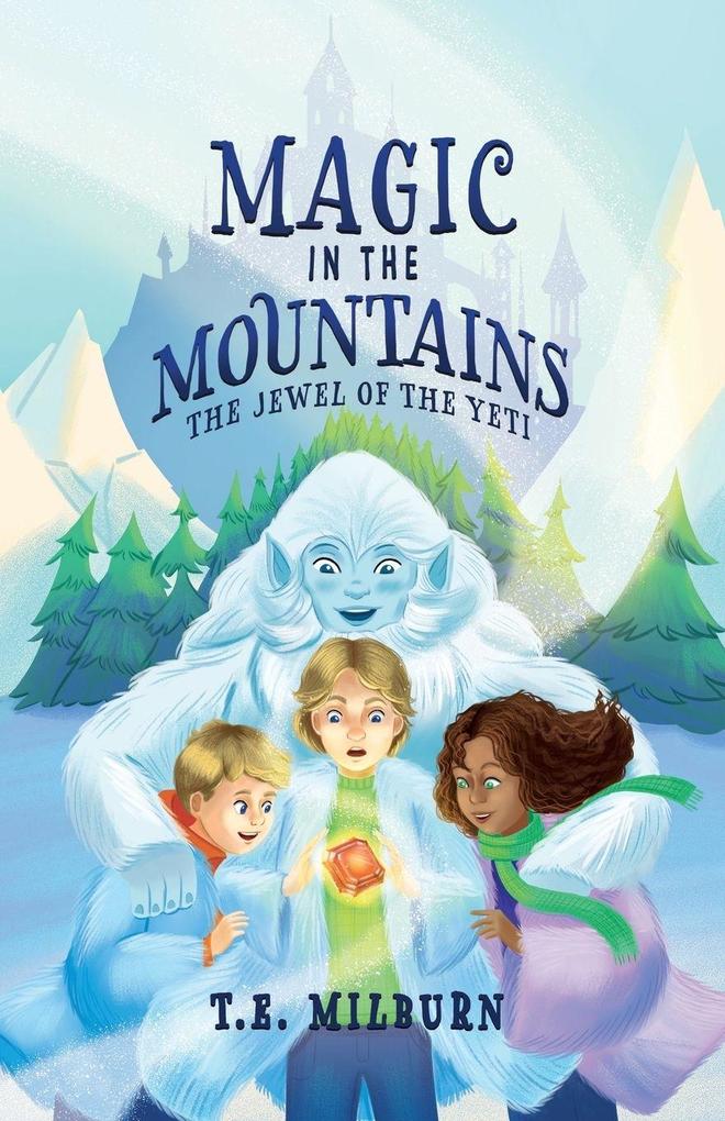 Magic in the Mountains
