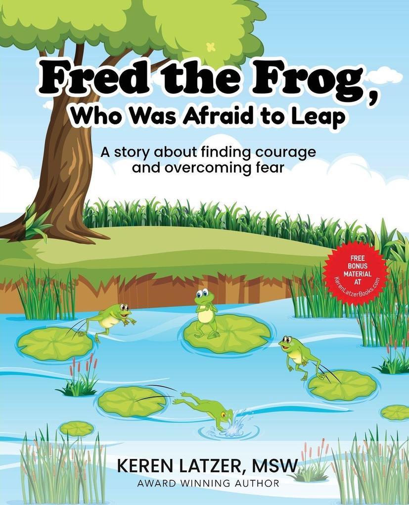 Fred the Frog Who was Afraid to Leap