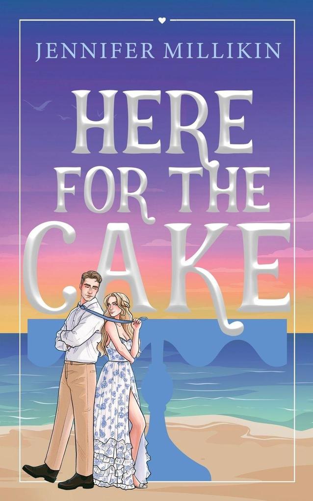 Here For The Cake
