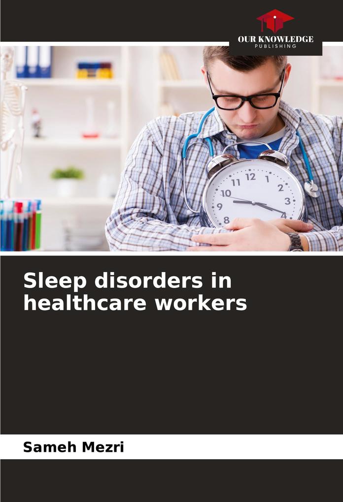 Sleep disorders in healthcare workers