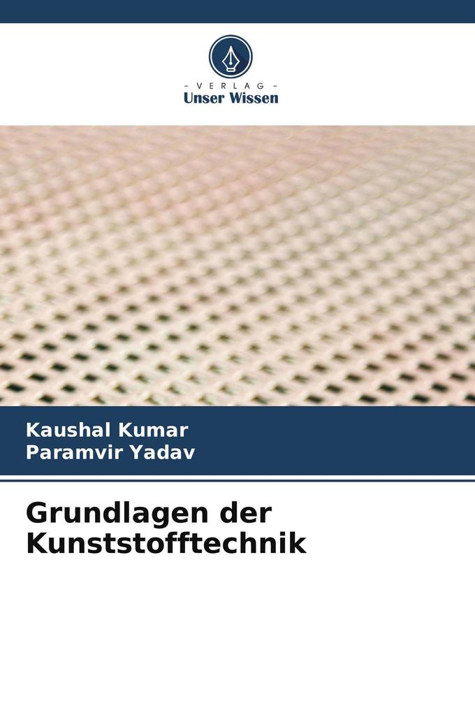 Grundlagen der Kunststofftechnik