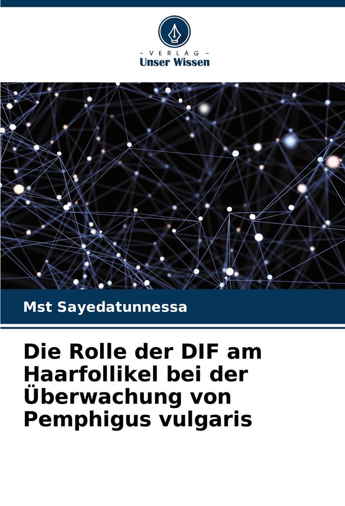 Die Rolle der DIF am Haarfollikel bei der Überwachung von Pemphigus vulgaris