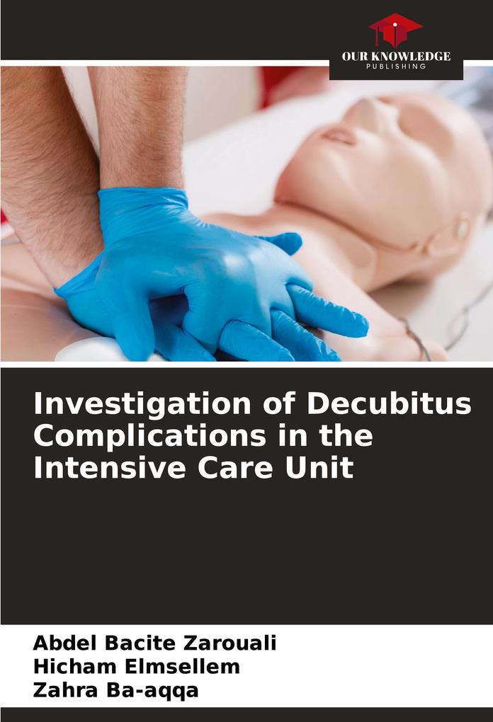 Investigation of Decubitus Complications in the Intensive Care Unit