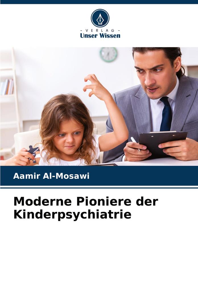 Moderne Pioniere der Kinderpsychiatrie