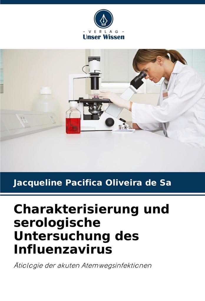 Charakterisierung und serologische Untersuchung des Influenzavirus