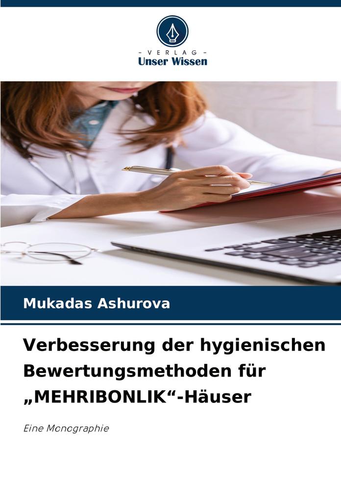 Verbesserung der hygienischen Bewertungsmethoden für 'MEHRIBONLIK'-Häuser