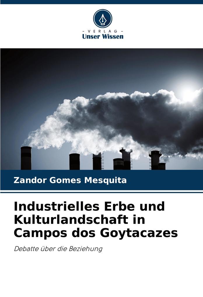 Industrielles Erbe und Kulturlandschaft in Campos dos Goytacazes