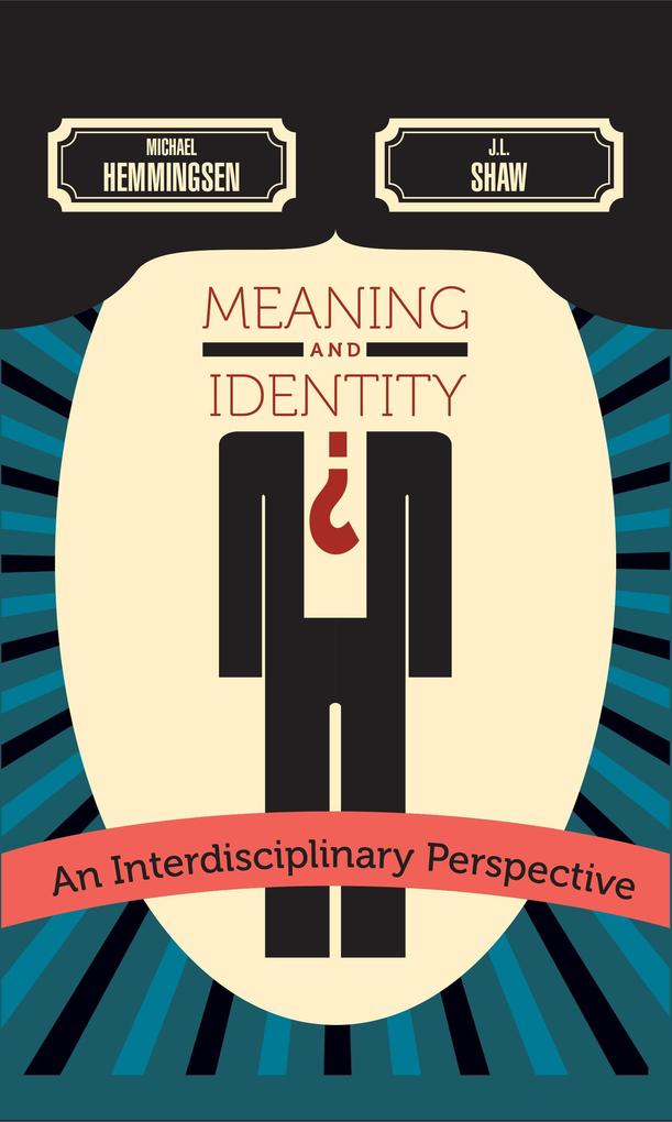 Meaning and Identity: An Interdisciplinary Perspective