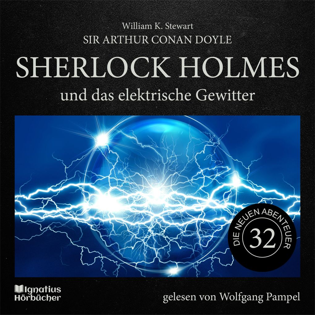 Sherlock Holmes und das elektrische Gewitter (Die neuen Abenteuer Folge 32)
