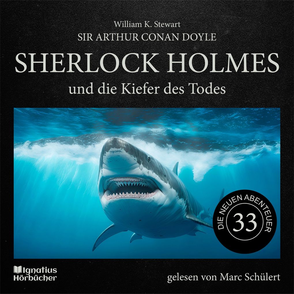 Sherlock Holmes und die Kiefer des Todes (Die neuen Abenteuer Folge 33)