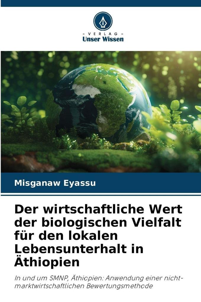 Der wirtschaftliche Wert der biologischen Vielfalt für den lokalen Lebensunterhalt in Äthiopien