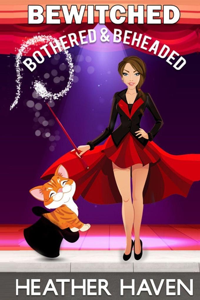 Bewitched Bothered and Beheaded