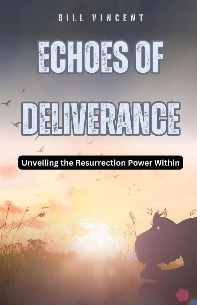 Echoes of Deliverance