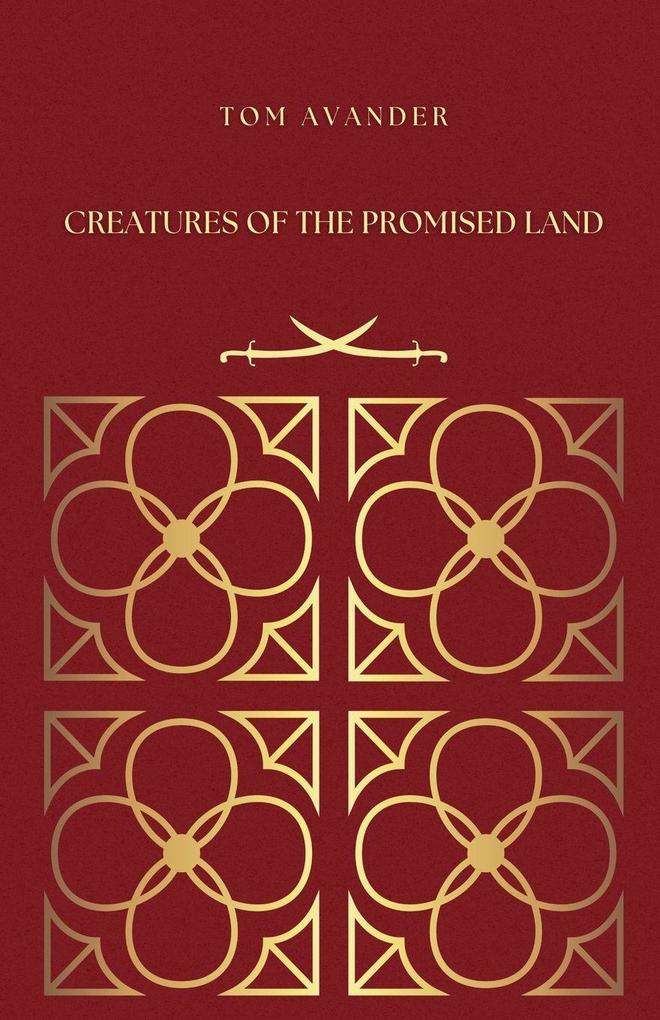 Creatures of the Promised Land