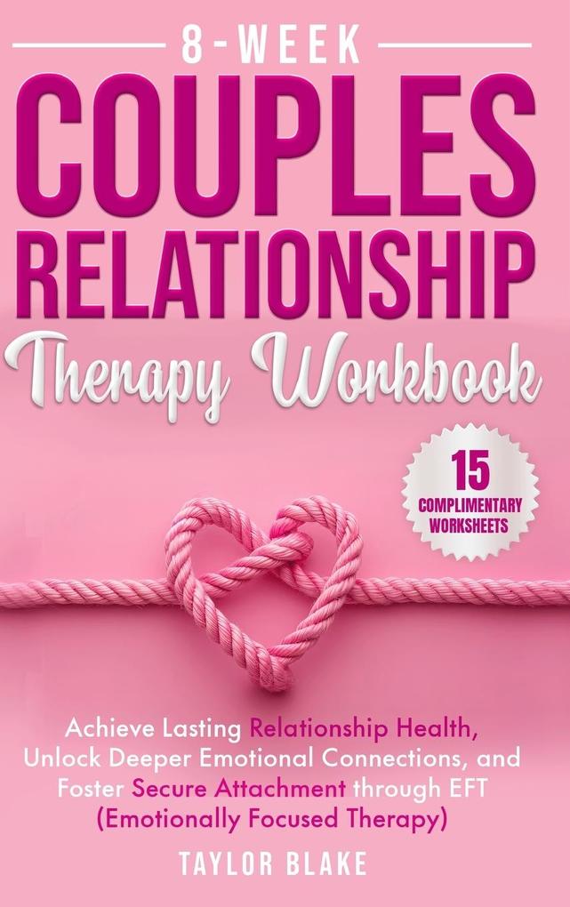 8-Week Couples Relationship Therapy Workbook