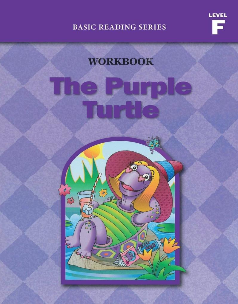 The Purple Turtle (Level F Workbook) Basic Reading Series