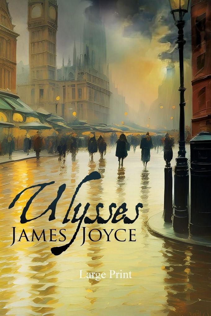 Ulysses (Large Print Annotated)